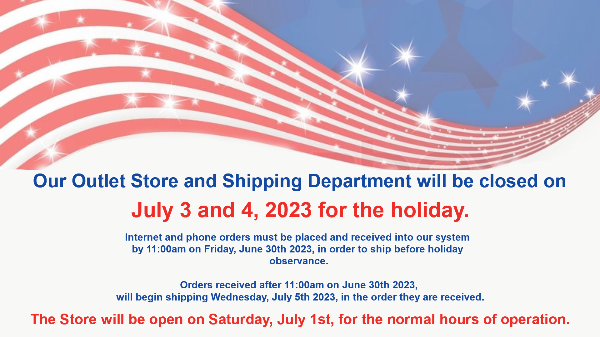 4th of July  Holiday Hours